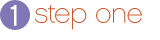 Step One